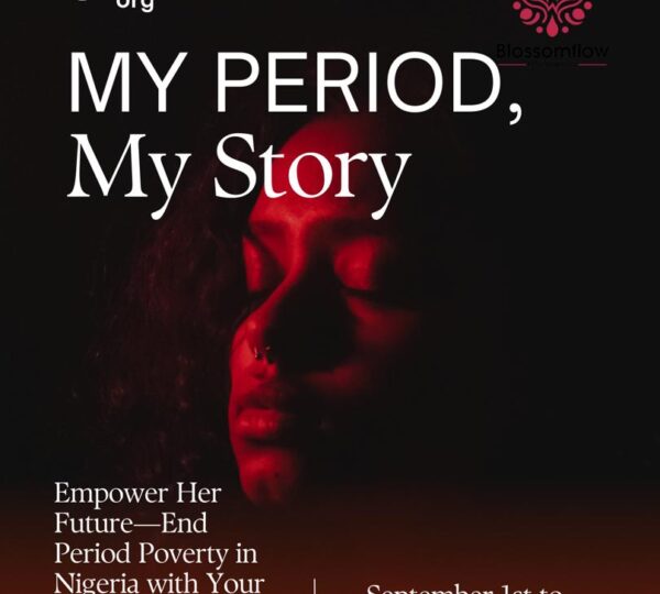 My Period My Story campaign by Blossomflow Empowerment Foundation.